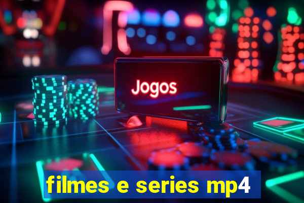 filmes e series mp4